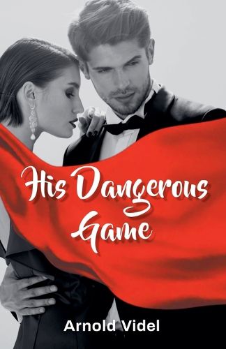 Cover image for His Dangerous Game