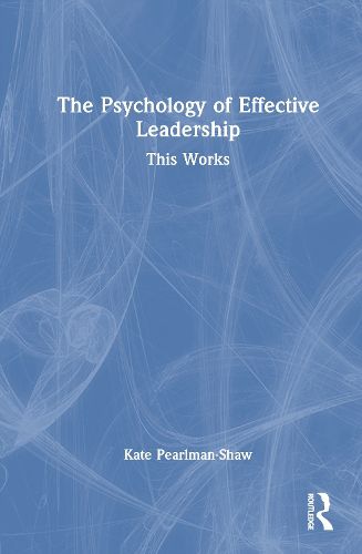 Cover image for The Psychology of Effective Leadership