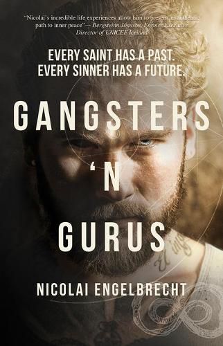 Cover image for Gangsters 'N Gurus: Every Saint Has A Past. Every Sinner Has A Future.