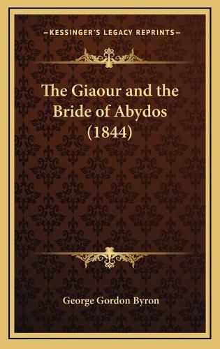 The Giaour and the Bride of Abydos (1844)