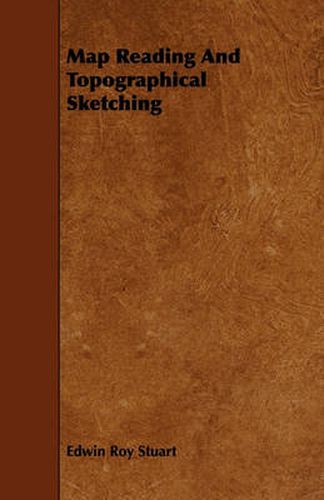 Cover image for Map Reading And Topographical Sketching