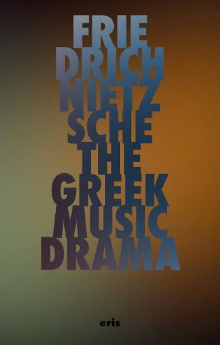 Cover image for The Greek Music Drama