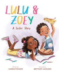Cover image for Lulu and Zoey: A Sister Story