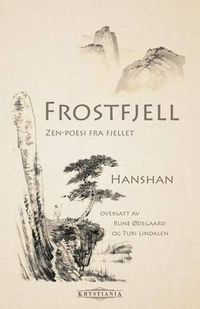 Cover image for Frostfjell: Zen-Poesi Fra Fjellet