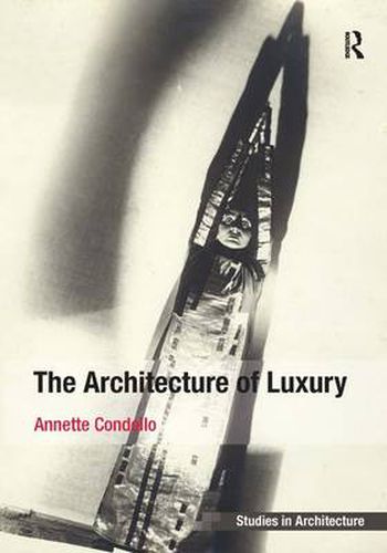 Cover image for The Architecture of Luxury