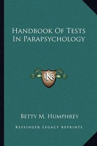 Cover image for Handbook of Tests in Parapsychology