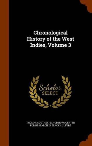 Cover image for Chronological History of the West Indies, Volume 3