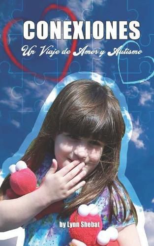 Cover image for Conexiones: Un Viaje de Amor y Autismo