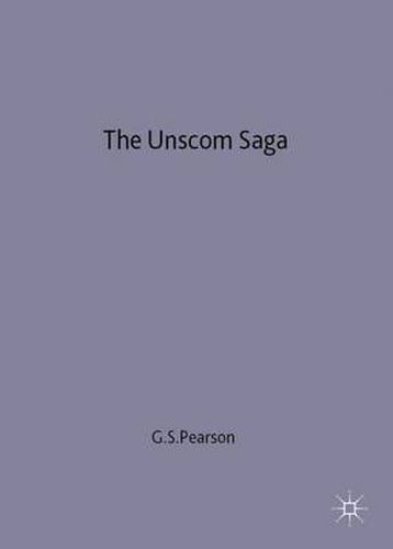 Cover image for The UNSCOM Saga: Chemical and Biological Weapons Non-Proliferation