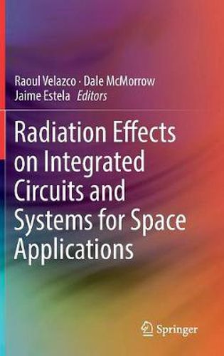 Cover image for Radiation Effects on Integrated Circuits and Systems for Space Applications
