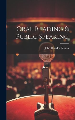 Cover image for Oral Reading & Public Speaking