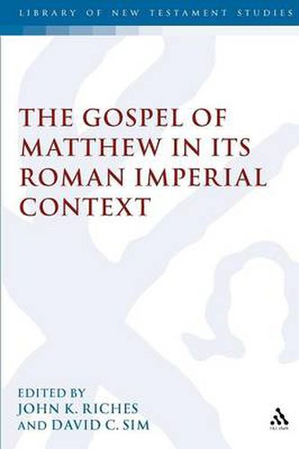 Cover image for The Gospel of Matthew in its Roman Imperial Context