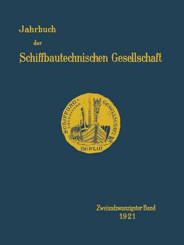 Cover image for Jahrbuch Der Schiffbautechnischen Gesellschaft: Zweiundzwanzigster Band