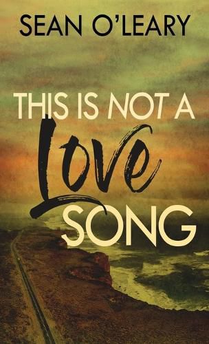 Cover image for This Is Not A Love Song