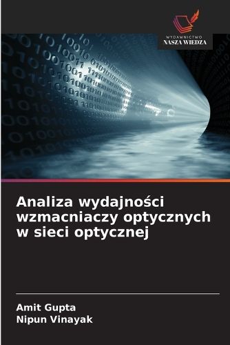 Cover image for Analiza wydajności wzmacniaczy optycznych w sieci optycznej