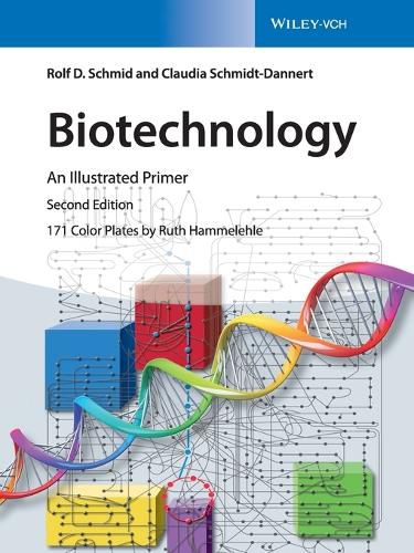 Cover image for Biotechnology - An Illustrated Primer