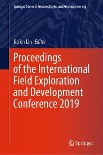 Cover image for Proceedings of the International Field Exploration and Development Conference 2019