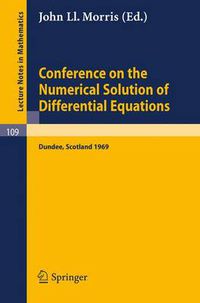 Cover image for Conference on the Numerical Solution of Differential Equations: Held in Dundee/Scotland, June 23-27, 1969