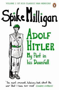 Cover image for Adolf Hitler: My Part in his Downfall