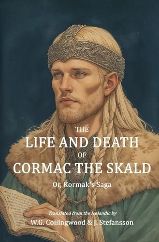 Cover image for The Life and Death of Cormac the Skald