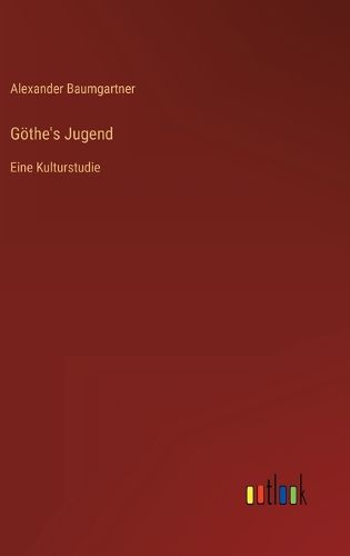 Cover image for Goethe's Jugend
