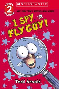 Cover image for I Spy Fly Guy! (Scholastic Reader, Level 2): Scholastic Reader, Level 2