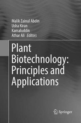 Plant Biotechnology: Principles and Applications