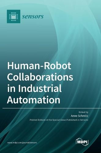 Cover image for Human-Robot Collaborations in Industrial Automation