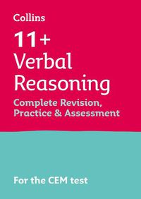 Cover image for 11+ Verbal Reasoning Complete Revision, Practice & Assessment for CEM: For the 2022 Cem Tests