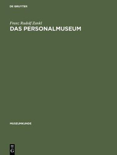 Cover image for Das Personalmuseum: Untersuchung Zu Einem Museumstypus