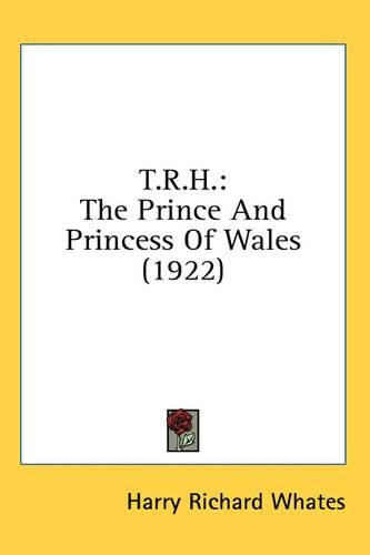 T.R.H.: The Prince and Princess of Wales (1922)