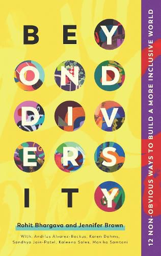 Cover image for Beyond Diversity: 12 Non-Obvious Ways To Build A More Inclusive World