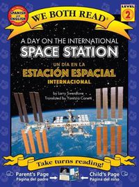 Cover image for A Day on the International Space Station-Un Dia En La Estacion Espacial Internacional