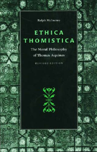 Ethica Thomistica: Moral Philosophy of Thomas Aquinas