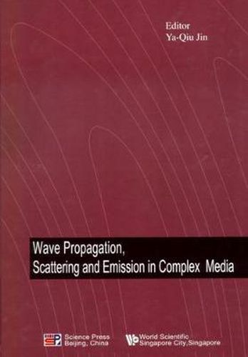 Cover image for Wave Propagation, Scattering And Emission In Complex Media