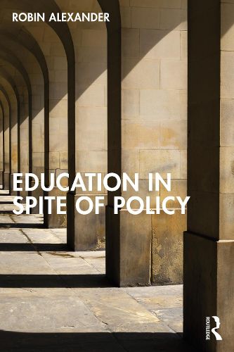 Cover image for Education in Spite of Policy