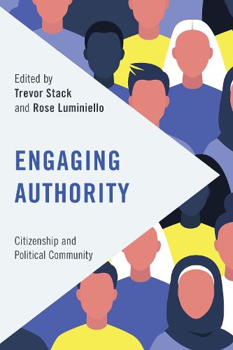 Cover image for Engaging Authority: Citizenship and Political Community