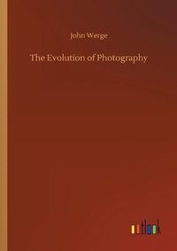 Cover image for The Evolution of Photography