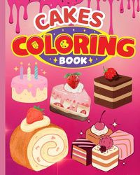 Cover image for Cakes Coloring Book For Kids