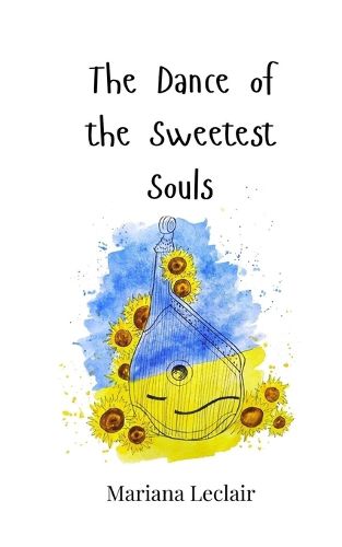 Cover image for The Dance of the Sweetest Souls