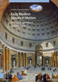 Cover image for Early Modern Spaces in Motion: Design, Experience and Rhetoric