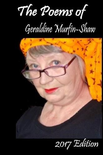 Cover image for Poems of Geraldine Murfin-Shaw 2017 edition