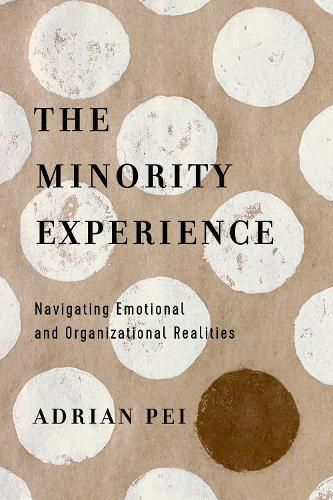 Cover image for The Minority Experience - Navigating Emotional and Organizational Realities