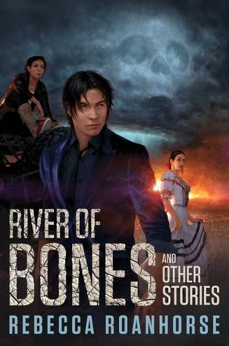 Cover image for River of Bones and Other Stories