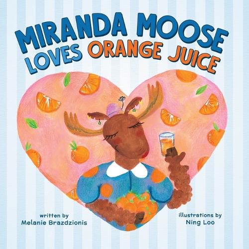 Cover image for Miranda Moose Loves Orange Juice