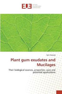 Cover image for Plant gum exudates and Mucilages