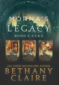 Cover image for Morna's Legacy: Books 4, 4.5, & 5: Scottish, Time Travel Romances