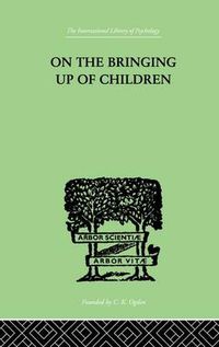 Cover image for On The Bringing Up Of Children