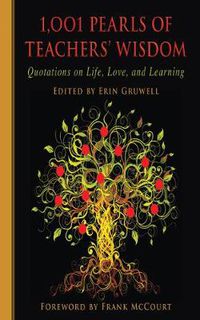 Cover image for 1,001 Pearls of Teachers' Wisdom: Quotations on Life and Learning