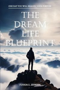 Cover image for The Dream Life Blueprint